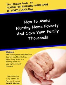 The Ultimate Guide To Paying For Nursing Home Care in North Carolina